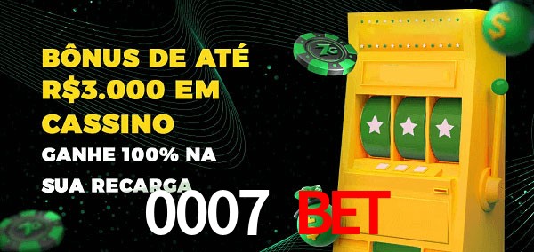 0007 Bet melhor bônus de depósito