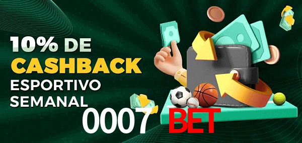 10% de bônus de cashback na 0007 Bet